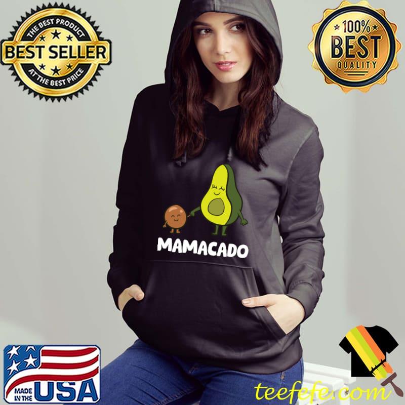 Avocado Mama Avocado Mom Funny Avocado Mamacado T-s Hoodie Avocado Mama Avocado Mom Funny Avocado Mamacado T-s Hoodie