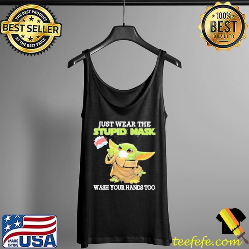 Baby Yoda just Wear The Wash Your Hands Too Shirt Tank Top Baby Yoda just Wear The Wash Your Hands Too Shirt Tank Top