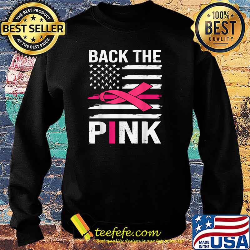 Back The Pink Ribbon Flag Breast Cancer Awareness T-Shirt Sweater Back The Pink Ribbon Flag Breast Cancer Awareness T-Shirt Sweater