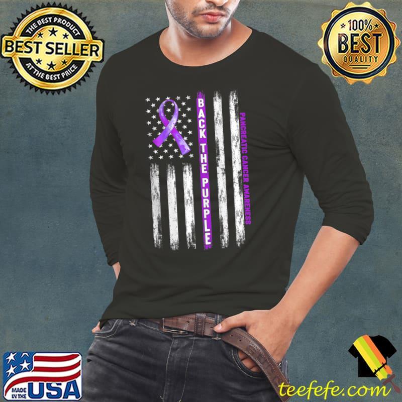 Back The Purple Ribbon American Flag Pancreatic Cancer T-s Long Sleeve Tee Back The Purple Ribbon American Flag Pancreatic Cancer T-s Long Sleeve Tee