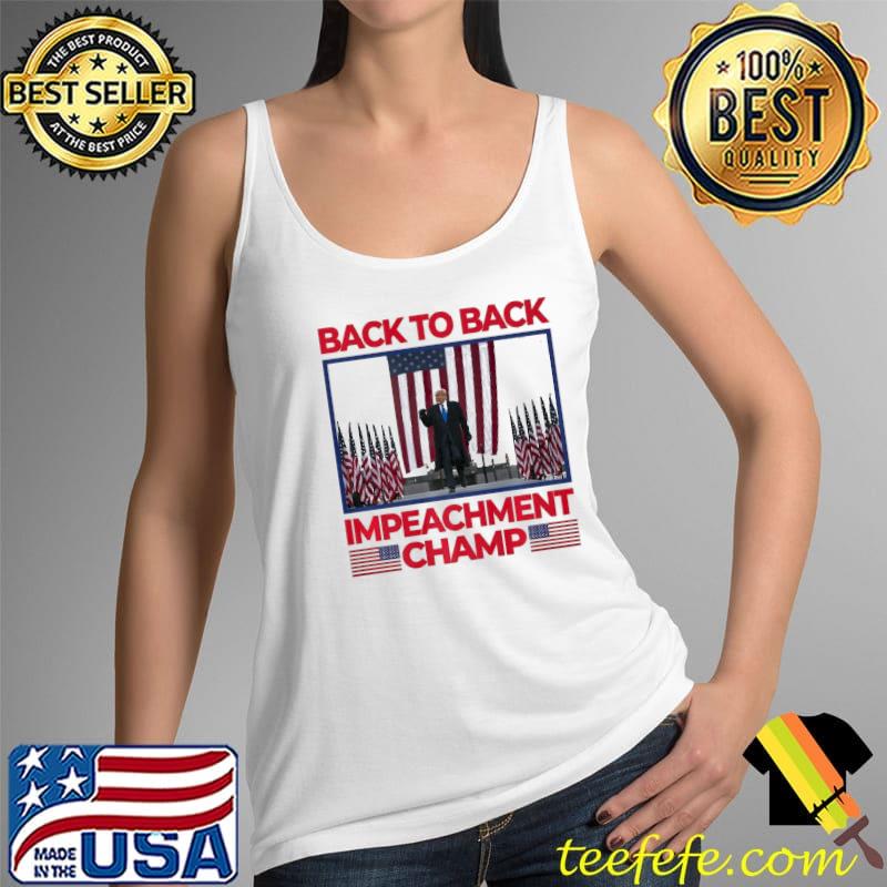 Back To Back Impeachment Champ Premium America Flag Shirt Tank Top Back To Back Impeachment Champ Premium America Flag Shirt Tank Top
