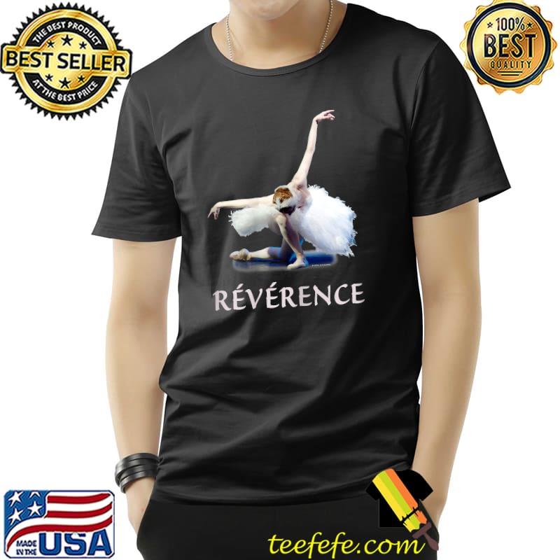 Ballet Dancer Ballerina Reverence T-Shirt Ballet Dancer Ballerina Reverence T-Shirt