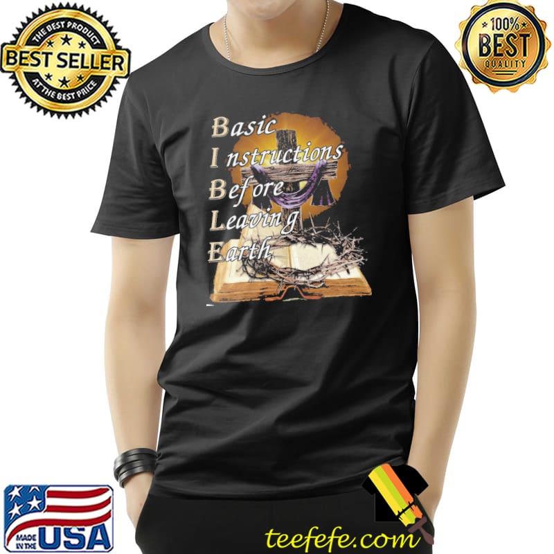 Basic Instructions Before Leaving Earth Shirt Unisex Basic Instructions Before Leaving Earth Shirt Unisex
