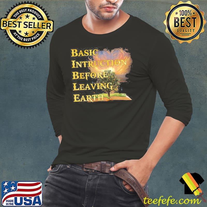 Basic intruction before leaving earth shirt Basic intruction before leaving earth shirt