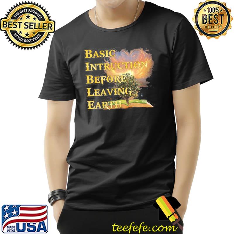 Basic intruction before leaving earth s Unisex Basic intruction before leaving earth s Unisex