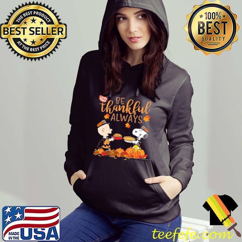 Be thankful Always Charlie Brown And Snoopy Shirt