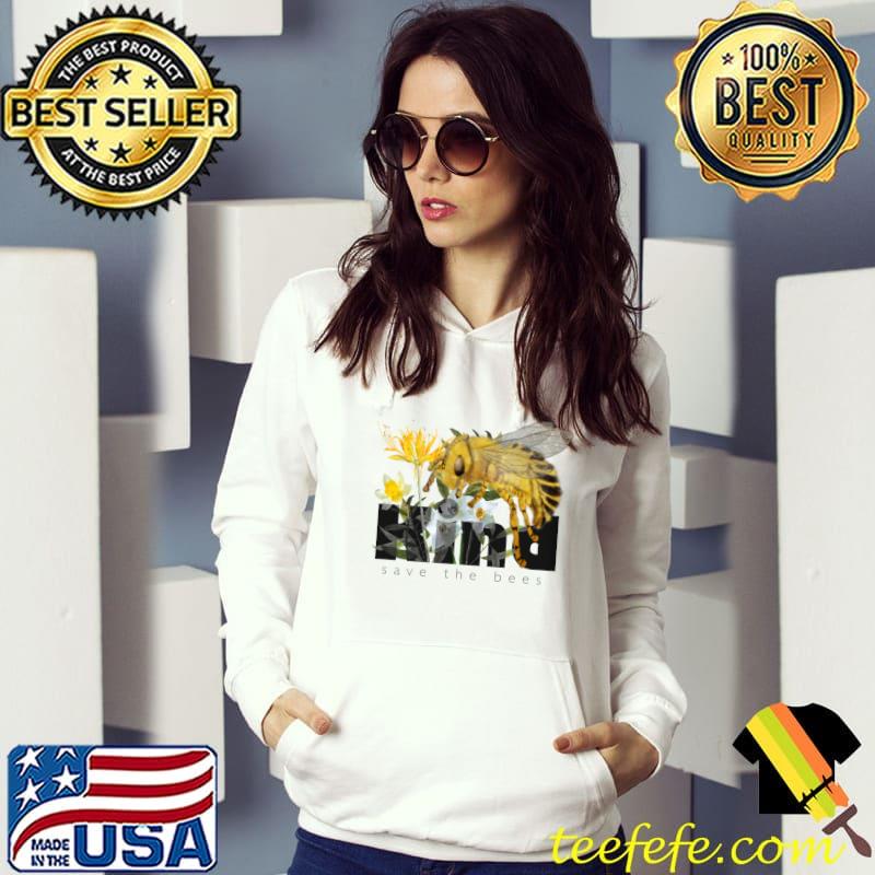Bee Kind Save the Bees T-Shirt Bee Kind Save the Bees T-Shirt