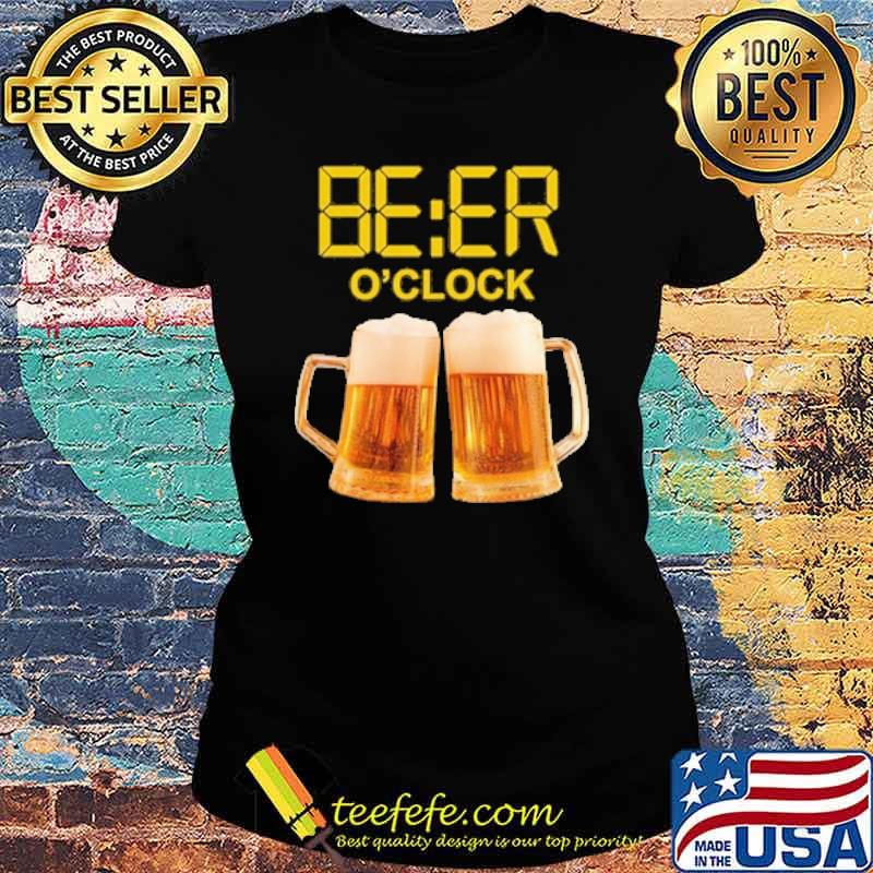 Beer oclock s Ladies tee Beer oclock s Ladies tee