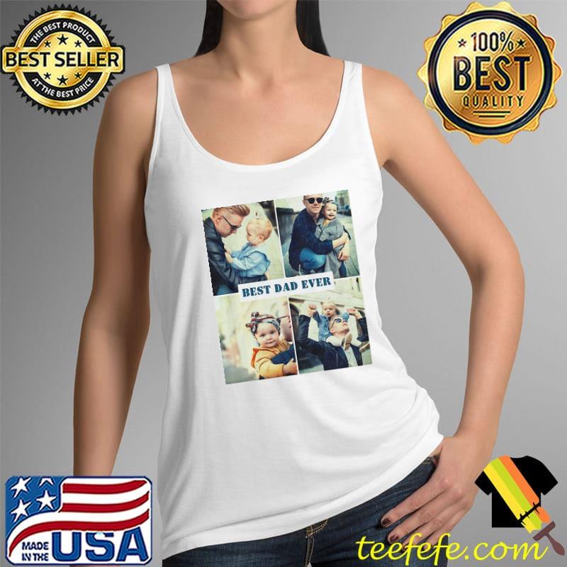 Best Dad Ever Vintage Shirt Tank Top Best Dad Ever Vintage Shirt Tank Top