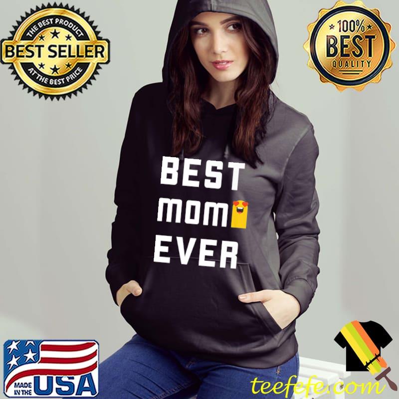 Best mom ever Premium T-Shirt Best mom ever Premium T-Shirt