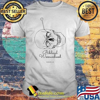 Biblical Womanhood skull T-Shirt