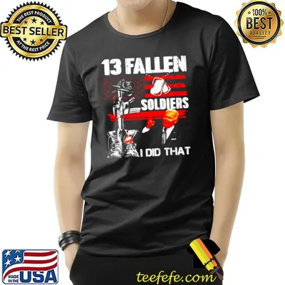 Biden 13 Fallen Soldiers I Did That american flag shirt