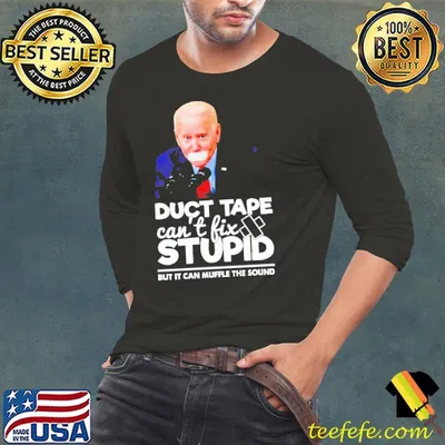 Biden Duct Tape Can’t Fix Stupid Shirt