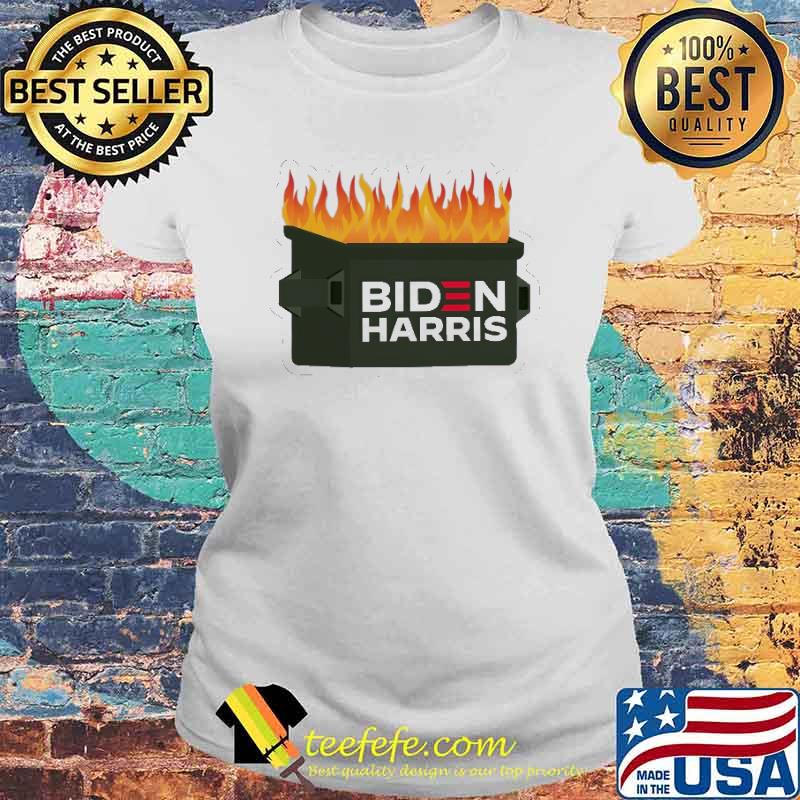 Biden Harris Garbage Burning Shirt Laides tee Biden Harris Garbage Burning Shirt Laides tee