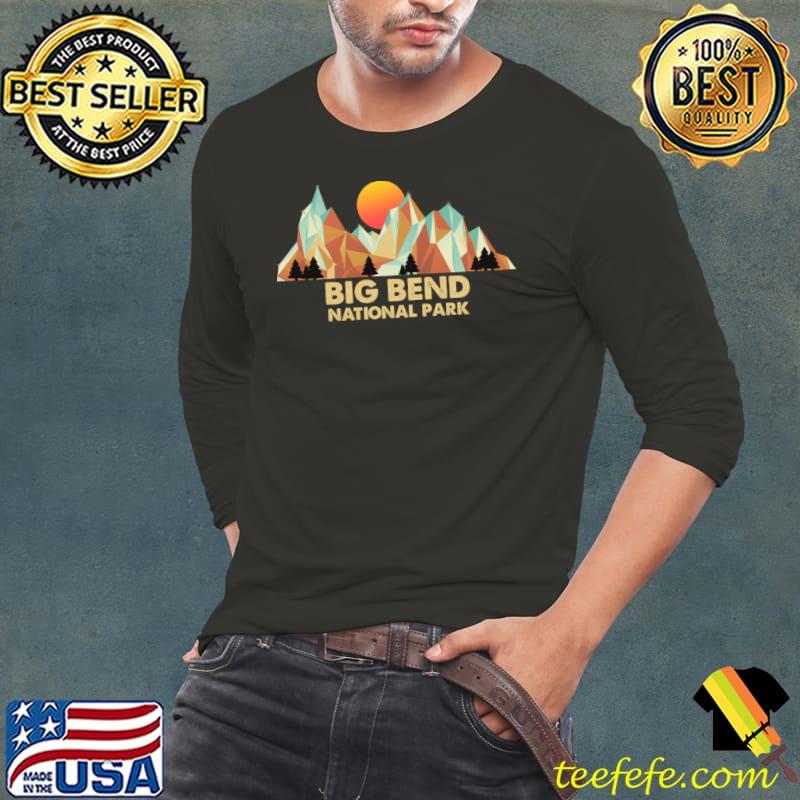Big Bend national park T-Shirt Long Sleeve Tee Big Bend national park T-Shirt Long Sleeve Tee