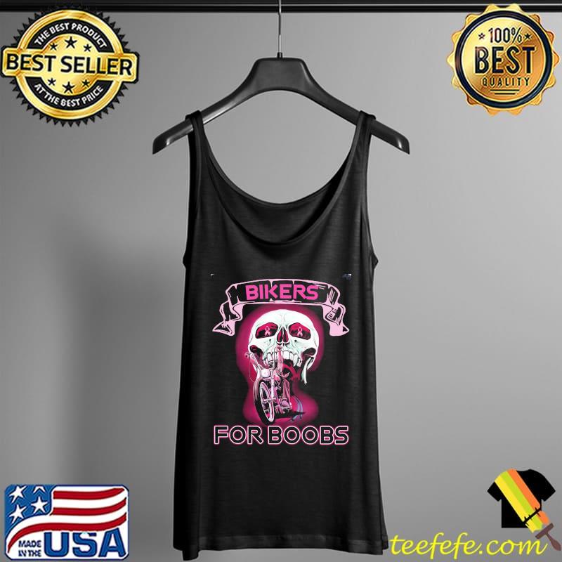 Bikers For Boobs Skull Shirt Tank Top Bikers For Boobs Skull Shirt Tank Top