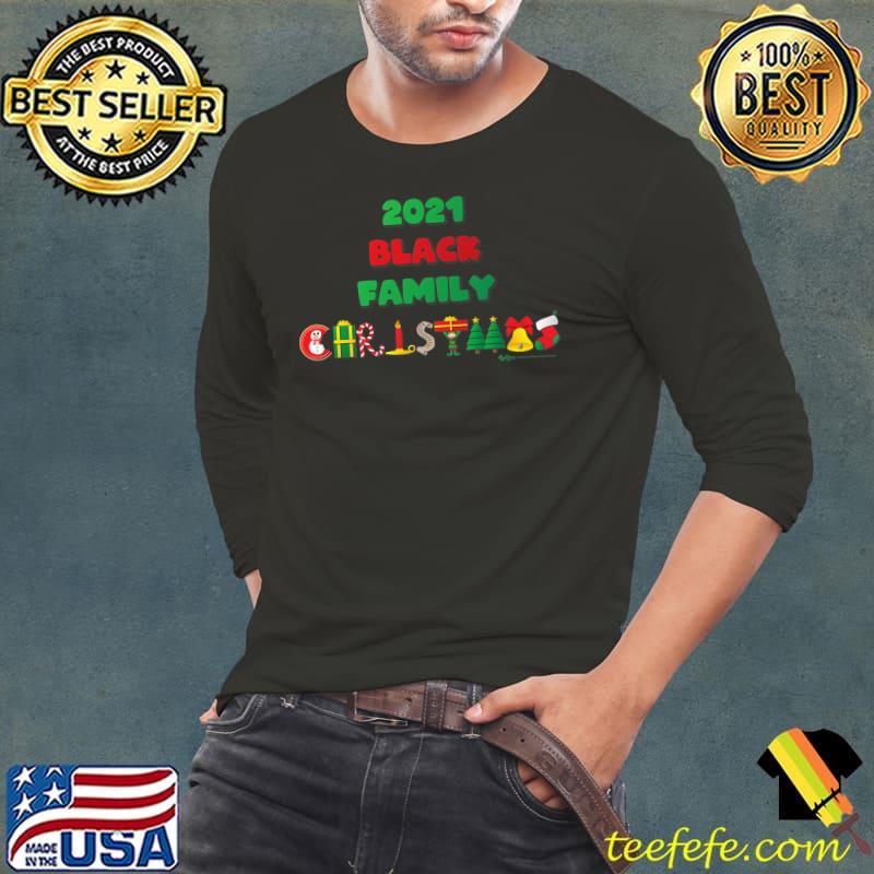 Black Family Funny Merry Christmas 2021 Word Design Premium T-Shirt Long Sleeve Tee Black Family Funny Merry Christmas 2021 Word Design Premium T-Shirt Long Sleeve Tee