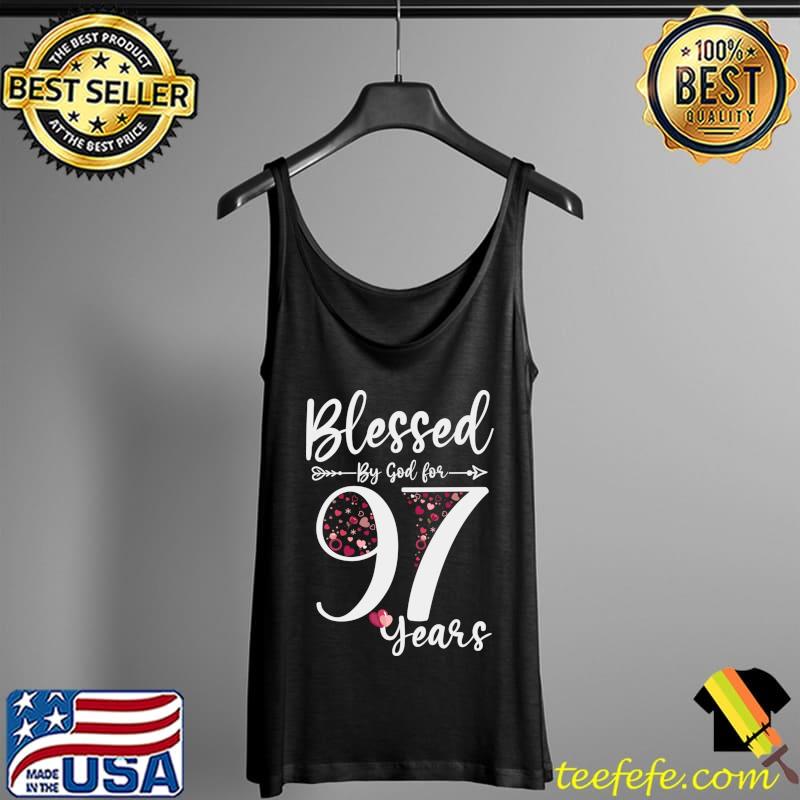 Blessed by God For 97 Years Old 97th Birthday Gift T-s Tank Top Blessed by God For 97 Years Old 97th Birthday Gift T-s Tank Top