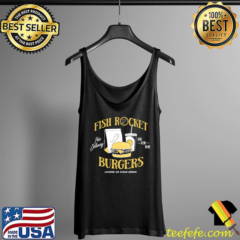 Bobs Fish Rocket Burgers T-Shirt Tank Top Bobs Fish Rocket Burgers T-Shirt Tank Top