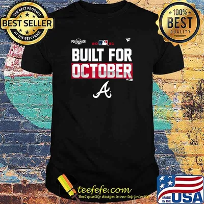 Braves Built For October 2021 Postseason T-Shirt