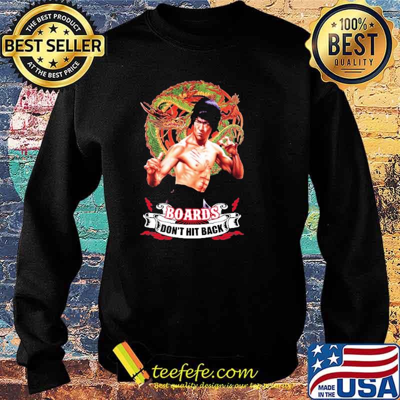 Bruce Lee Boards Don't Hit Back Shirt Sweater Bruce Lee Boards Don't Hit Back Shirt Sweater