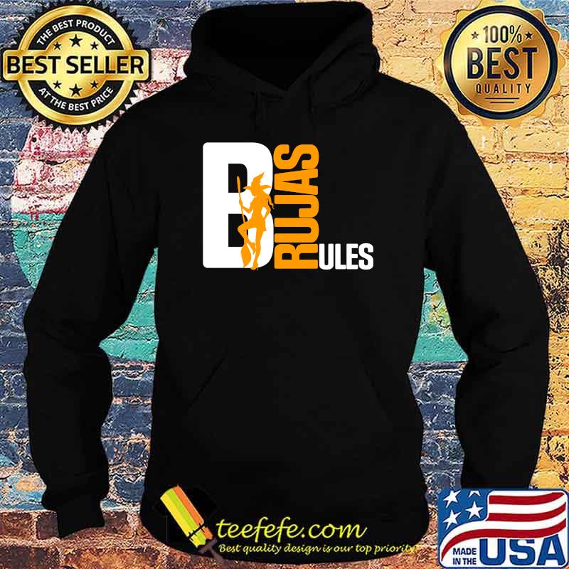 Brujas Rule, Witches Rule, Halloween, Hallows Eve, Sexy T-s Hoodie Brujas Rule, Witches Rule, Halloween, Hallows Eve, Sexy T-s Hoodie