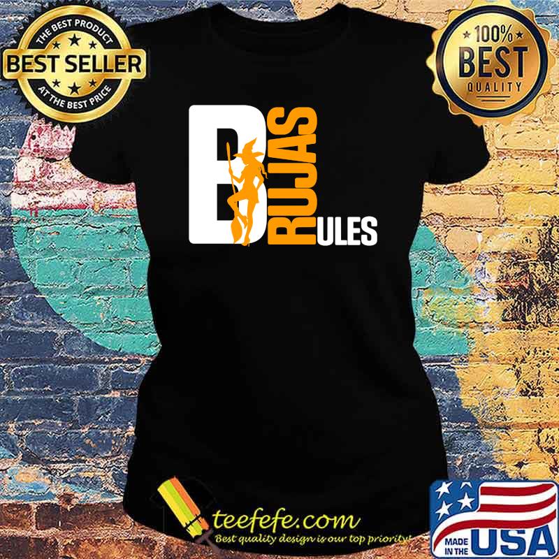 Brujas Rule, Witches Rule, Halloween, Hallows Eve, Sexy T-s Ladies tee Brujas Rule, Witches Rule, Halloween, Hallows Eve, Sexy T-s Ladies tee