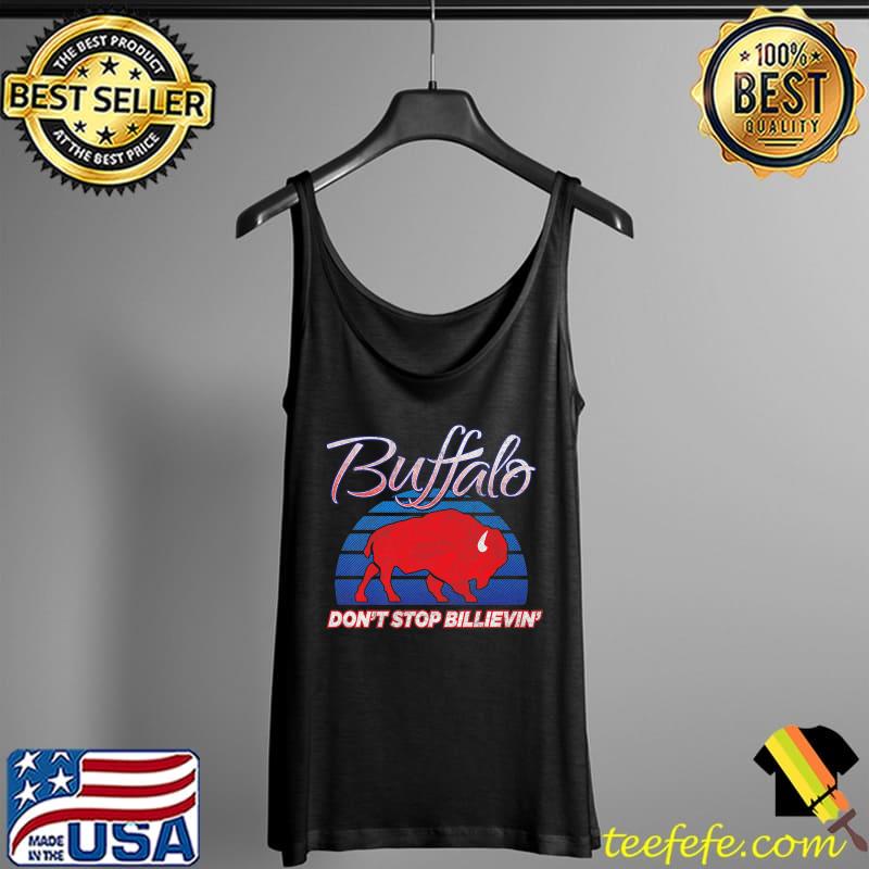 BUFFALO - DON'T STOP BILLIEVIN' - NY sports fan mafia retro Premium T-Shirt Tank Top BUFFALO - DON'T STOP BILLIEVIN' - NY sports fan mafia retro Premium T-Shirt Tank Top