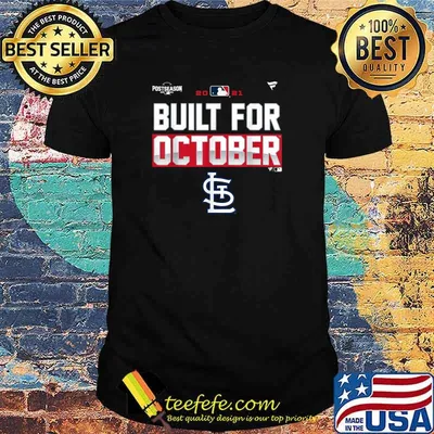 Built For October-Cardinals T-Shirt