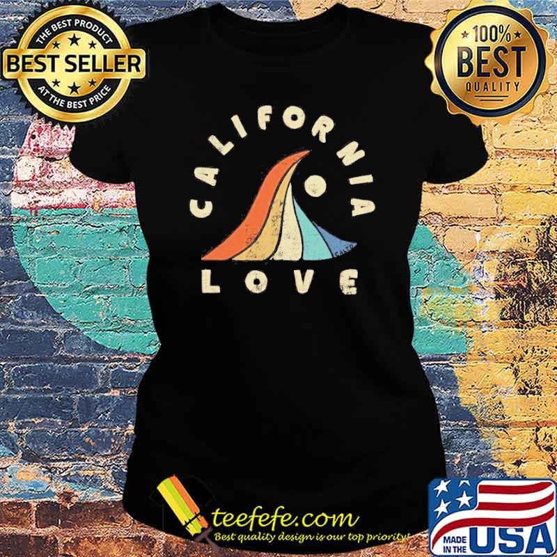 California love sun retro s Ladies tee California love sun retro s Ladies tee