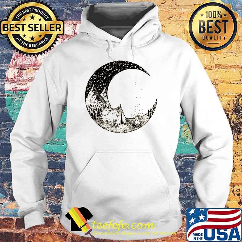 Camping On The Moon Shirt Hoodie Camping On The Moon Shirt Hoodie