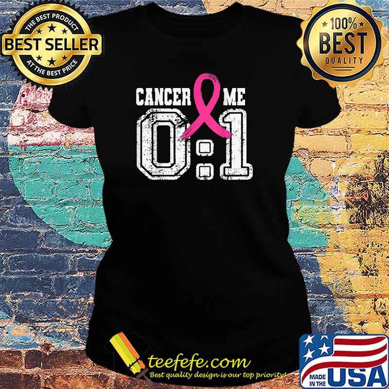 Cancer 0 Me 1 Pink Ribbon Breast Cancer Awareness Survivor T-Shirt Ladies tee Cancer 0 Me 1 Pink Ribbon Breast Cancer Awareness Survivor T-Shirt Ladies tee