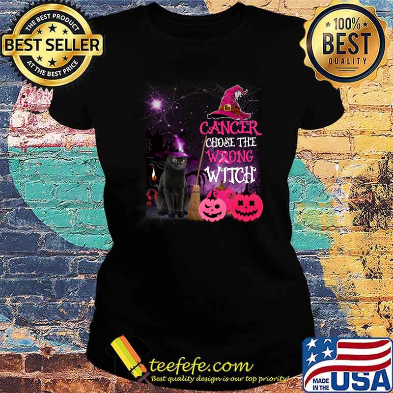 Cancer Chose THe Wrong Witch Cat Shirt Ladies tee Cancer Chose THe Wrong Witch Cat Shirt Ladies tee