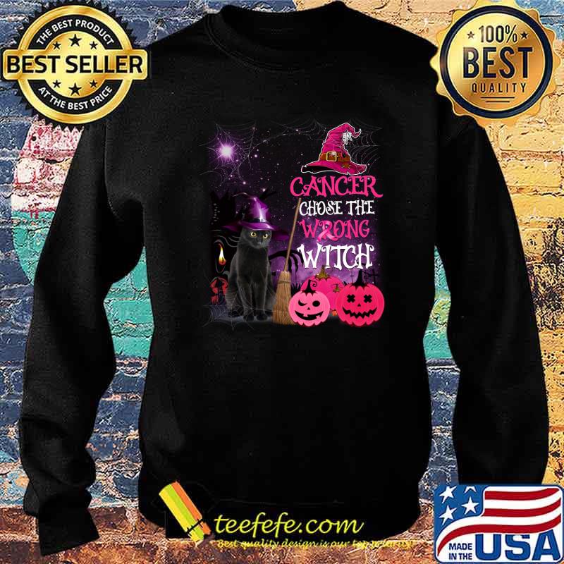Cancer Chose THe Wrong Witch Cat Shirt Sweater Cancer Chose THe Wrong Witch Cat Shirt Sweater