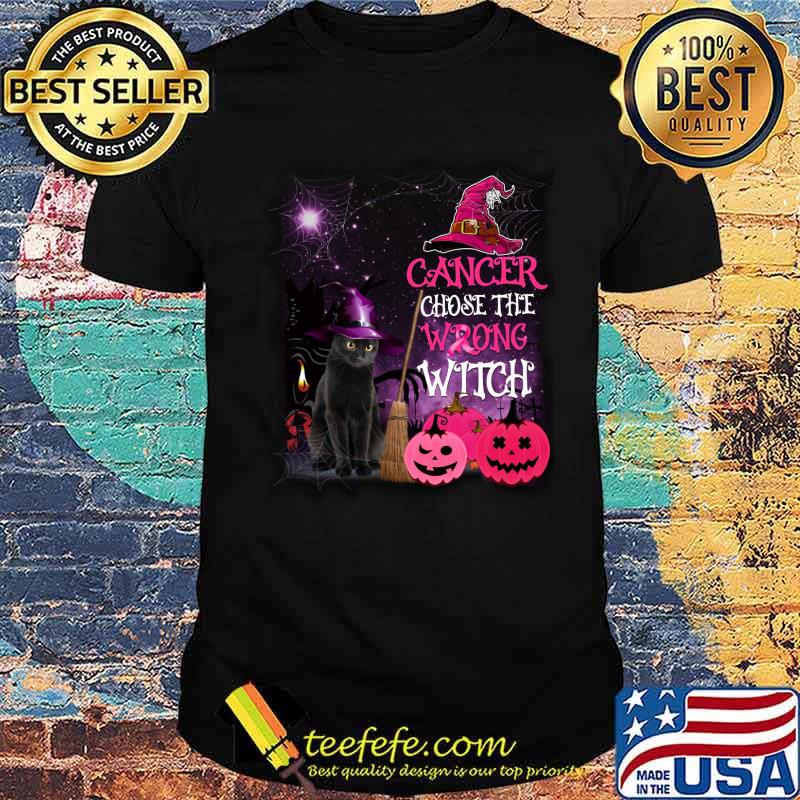 Cancer Chose THe Wrong Witch Cat Shirt Cancer Chose THe Wrong Witch Cat Shirt