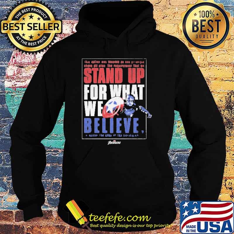 Captain America Stand Up For What We Believe Shirt Hoodie Captain America Stand Up For What We Believe Shirt Hoodie