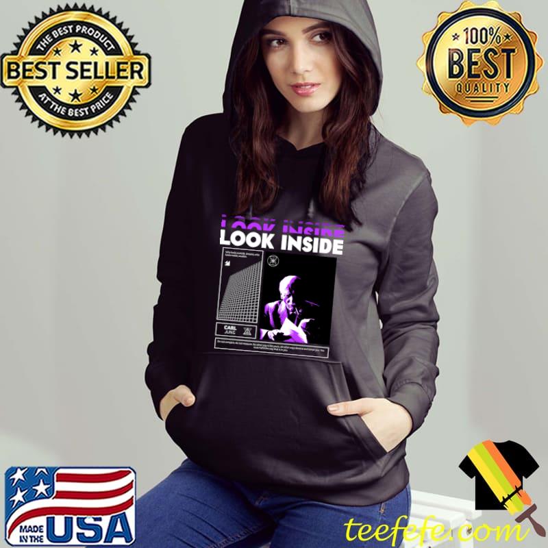 Carl Jung Look Inside T-Shirt Hoodie Carl Jung Look Inside T-Shirt Hoodie