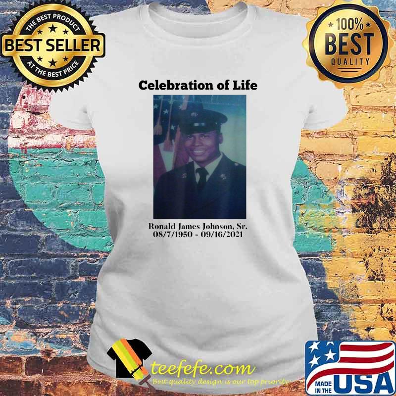 Celebration of Life for Ronnie Johnson T-Shirt Laides tee Celebration of Life for Ronnie Johnson T-Shirt Laides tee