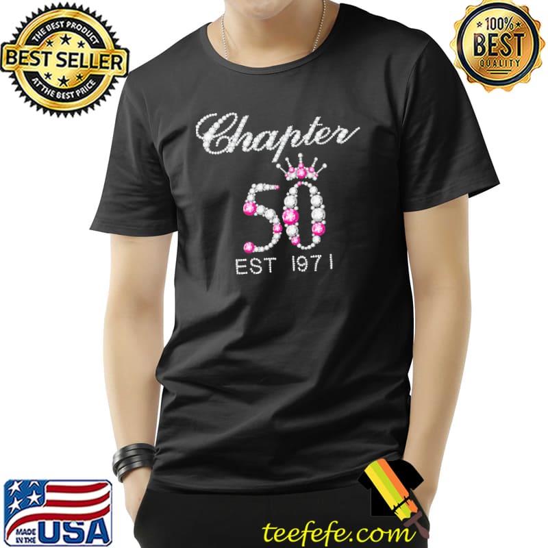 Chapter 50 EST 1971 Shirt Unisex Chapter 50 EST 1971 Shirt Unisex