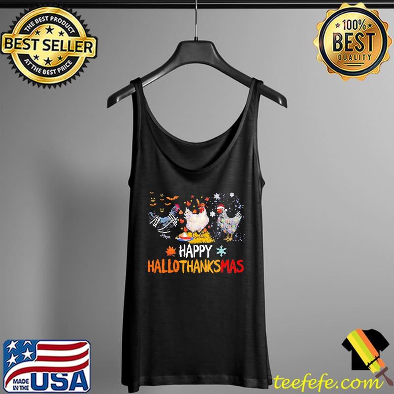 Chicken Happy HalloThanksMas Halloween Shirt Tank Top Chicken Happy HalloThanksMas Halloween Shirt Tank Top