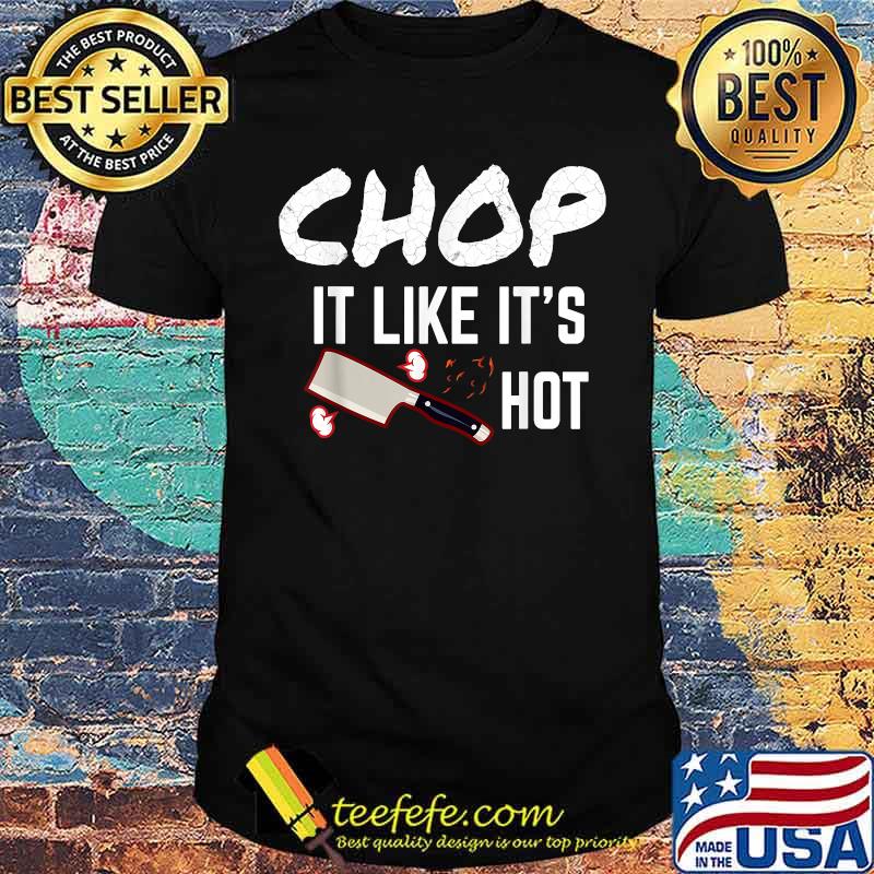 Chop It Like It's Hot Halloween T-Shirt