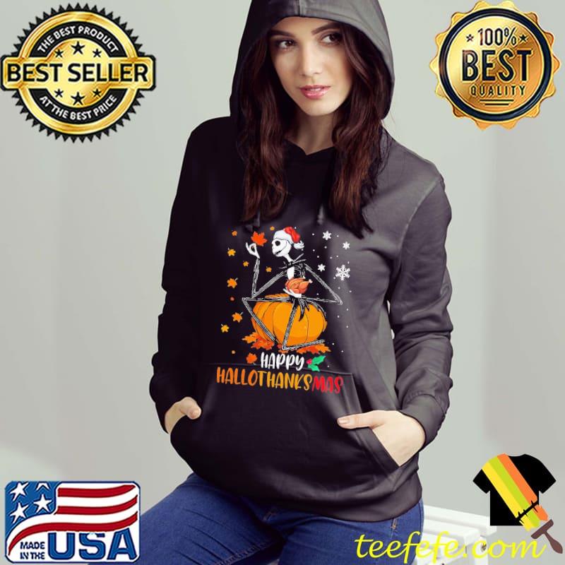 Christmas Skeleton Happy HalloThanksMas Shirt Hoodie Christmas Skeleton Happy HalloThanksMas Shirt Hoodie