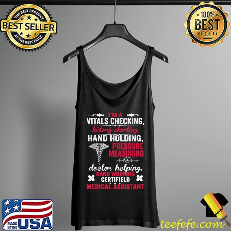 CMA I'm Vitals Checking Certified Medical Assistant Nurse T-Shirt Tank Top CMA I'm Vitals Checking Certified Medical Assistant Nurse T-Shirt Tank Top