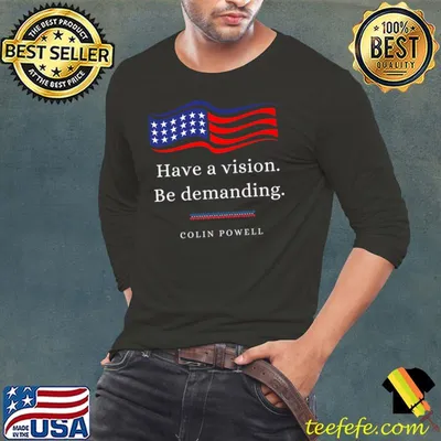 Colin Powell Leadership Quote Have A Vision Patriot Premium T-Shirt