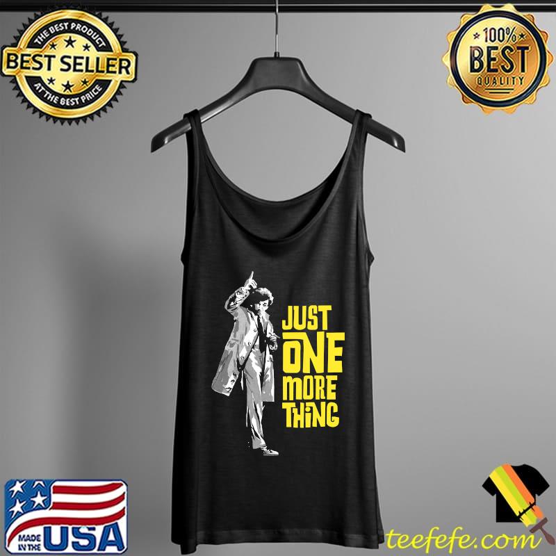 Columbo - Just One More Thing Classic T-Shirt Tank Top Columbo - Just One More Thing Classic T-Shirt Tank Top