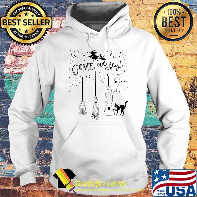Come We Fly Witch Mop Broom Vacuum Flying Halloween T-Shirt Hoodie Come We Fly Witch Mop Broom Vacuum Flying Halloween T-Shirt Hoodie