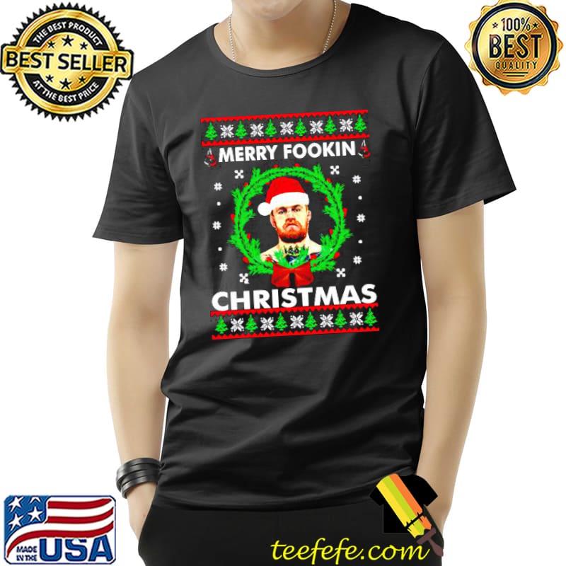 Conor McGregor Merry Fookin Christmas Shirt Unisex Conor McGregor Merry Fookin Christmas Shirt Unisex