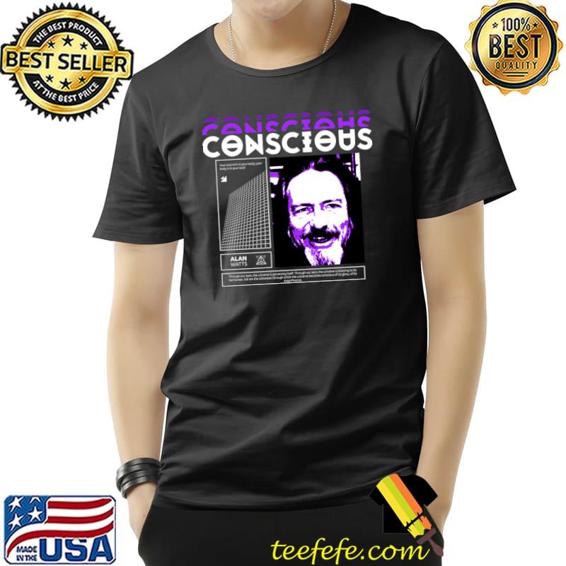 Conscious Alan Watts T-Shirt