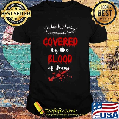 Covered by the Blood of Jesus Christian Halloween T-Shirt