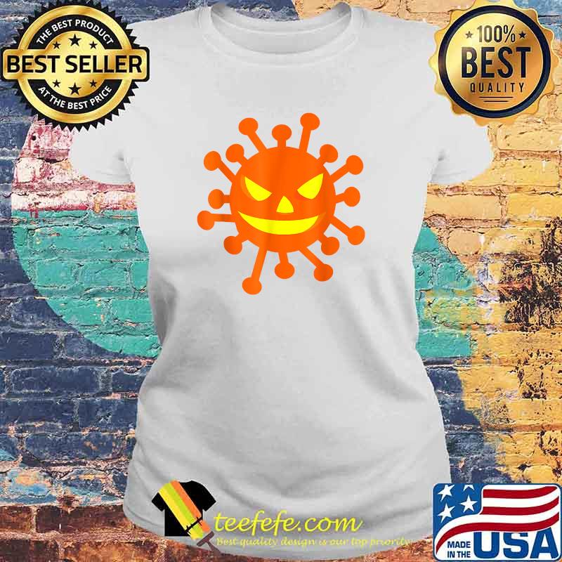 Covid O Lantern, Scary Pumpkin Virus Halloween Costume T-Shirt Laides tee Covid O Lantern, Scary Pumpkin Virus Halloween Costume T-Shirt Laides tee